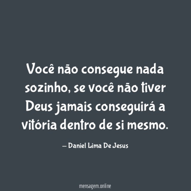 Você não consegue nada sozinho