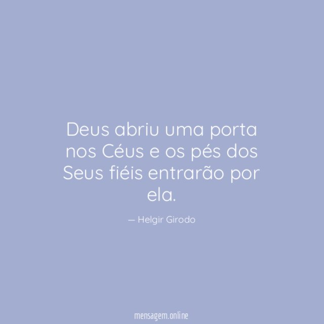 Deus abriu uma porta nos Céus e os
