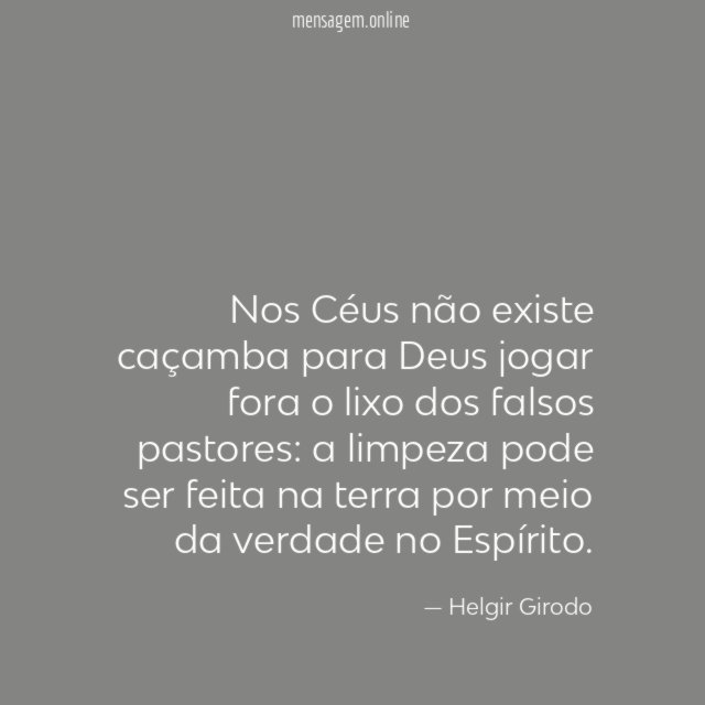 Nos Céus não existe caçamba para Deus jogar