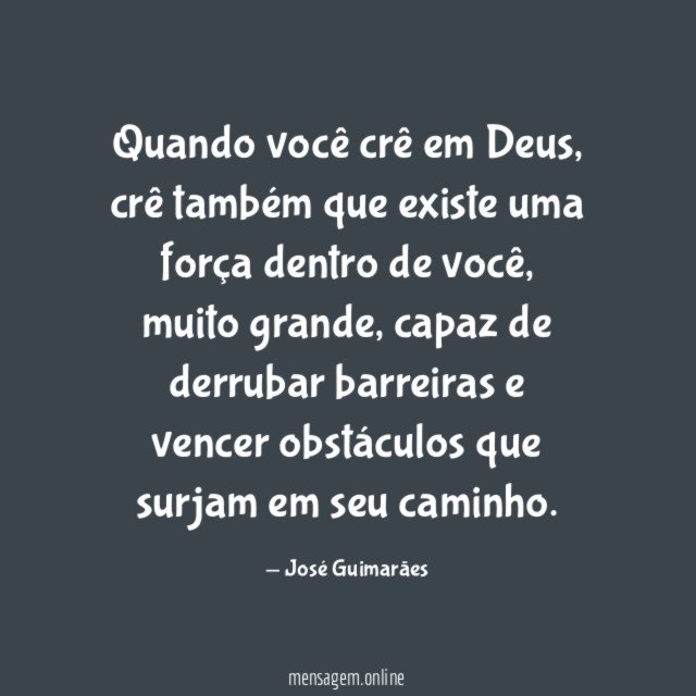 Quando você crê em Deus