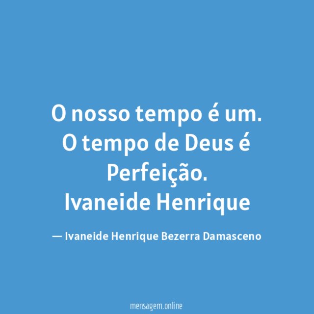 O nosso tempo é um