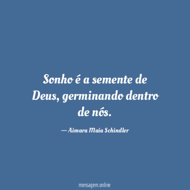 Sonho é a semente de Deus