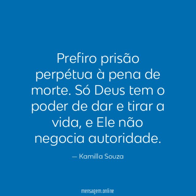 Prefiro prisão perpétua à pena de morte