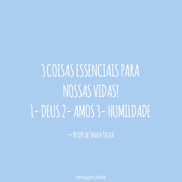 3 coisas essenciais para nossas vidas