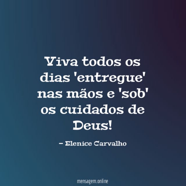Viva todos os dias 'entregue' nas mãos