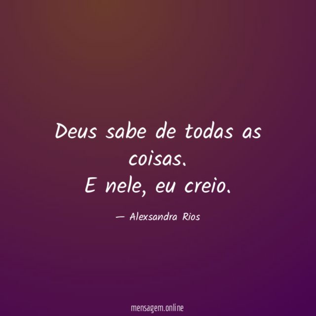 Deus sabe de todas as coisas