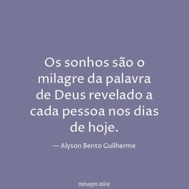 Os sonhos são o milagre da palavra de