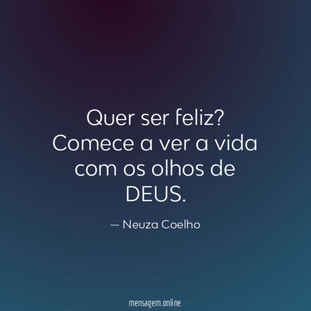Quer ser feliz