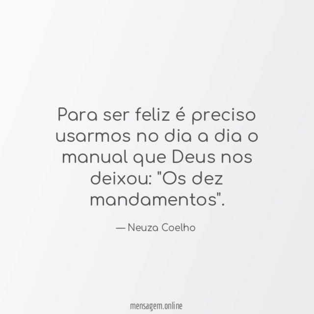 Para ser feliz é preciso usarmos no dia