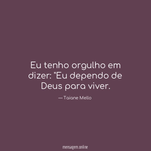 Eu tenho orgulho em dizer