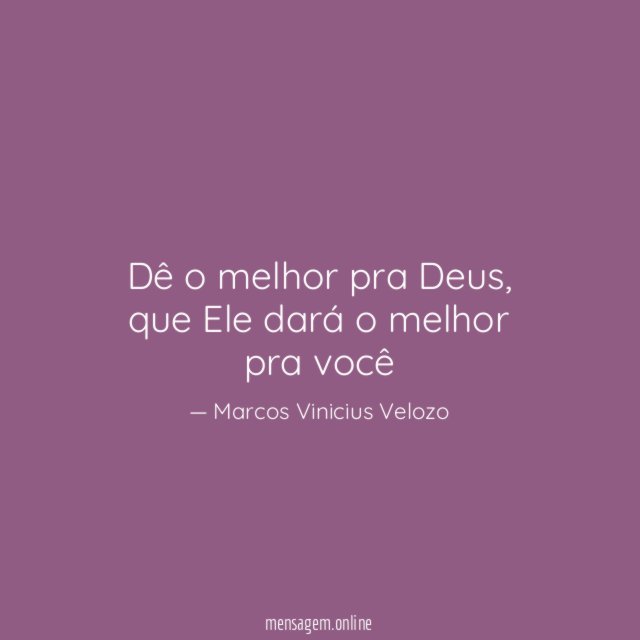 Dê o melhor pra Deus