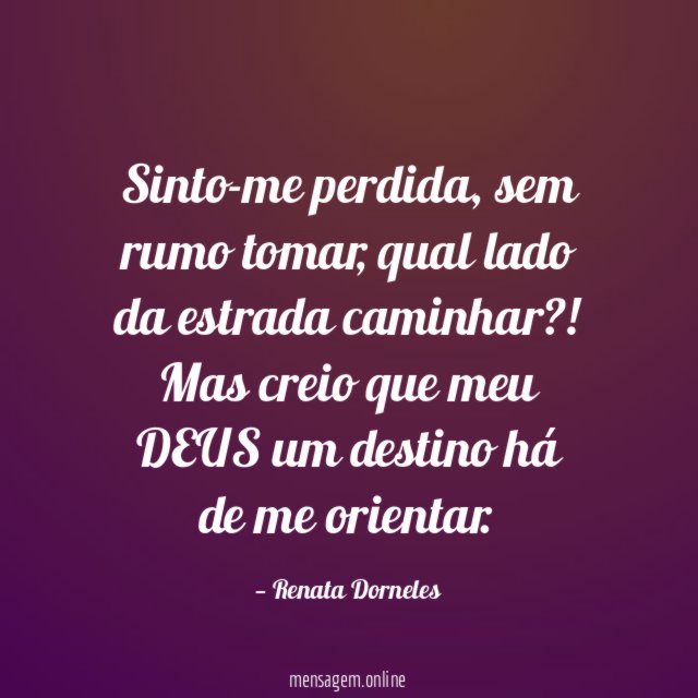 Sinto-me perdida