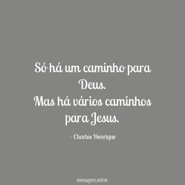 Só há um caminho para Deus