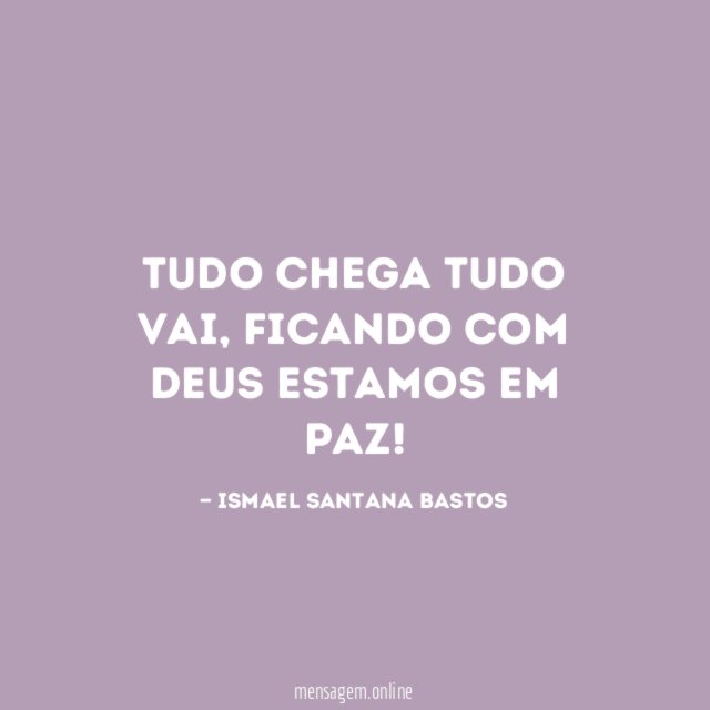 Tudo chega tudo vai