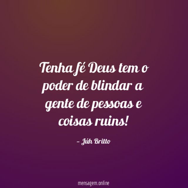 Tenha fé Deus tem o poder de blindar