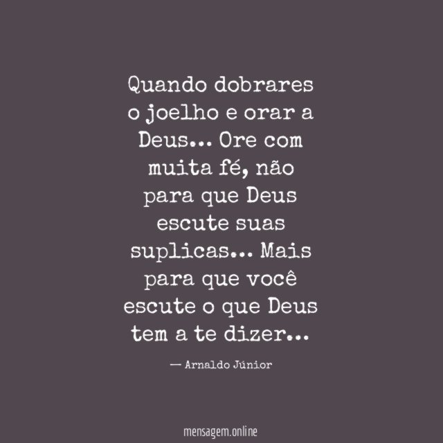 Quando dobrares o joelho e orar a Deus