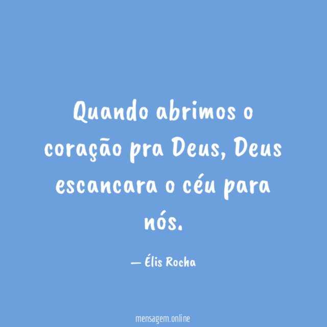 Quando abrimos o coração pra Deus