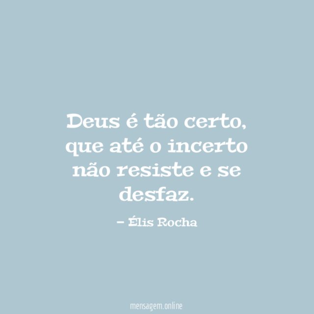 Deus é tão certo