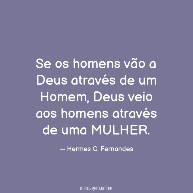 Se os homens vão a Deus através de um Homem