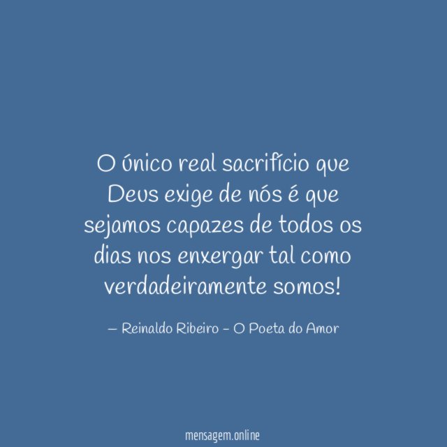 O único real sacrifício que Deus exige de