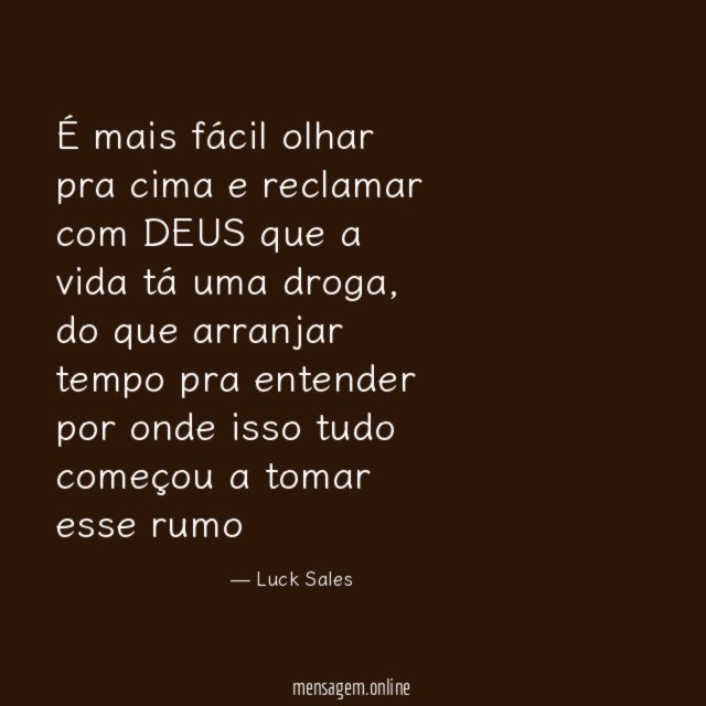 É mais fácil olhar pra cima e reclamar