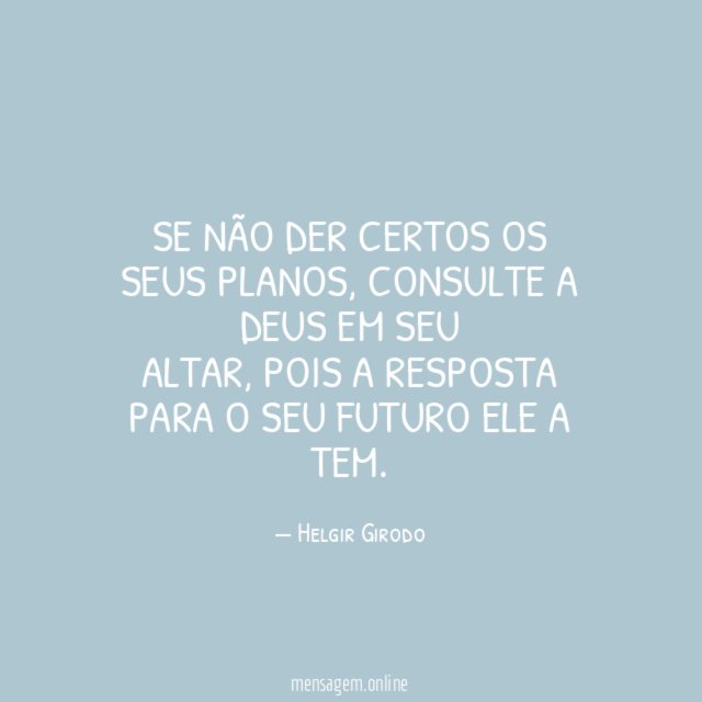 Se não der certos os seus planos