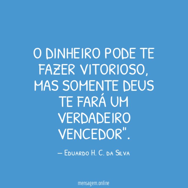 O dinheiro pode te fazer vitorioso
