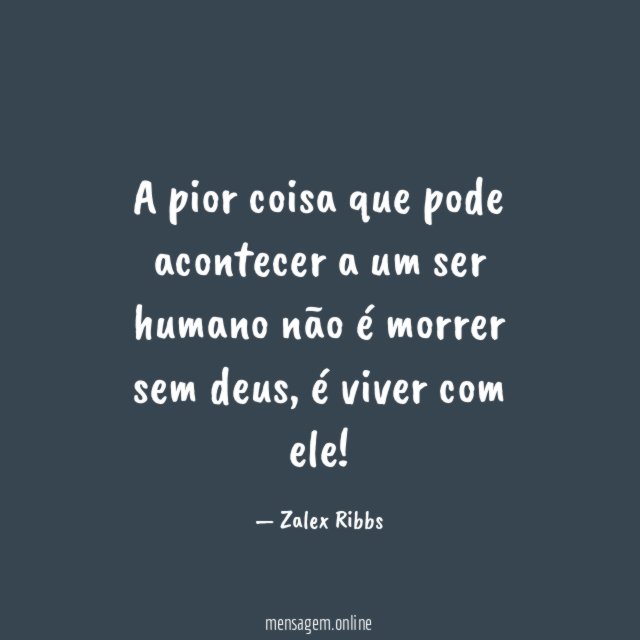 A pior coisa que pode acontecer a um