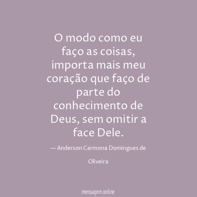 O modo como eu faço as coisas