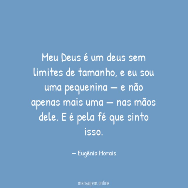 Meu Deus é um deus sem limites de tamanho
