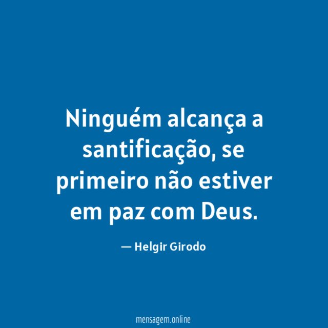 Ninguém alcança a santificação