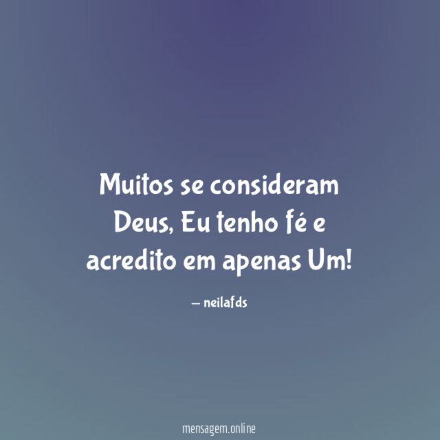 Muitos se consideram Deus