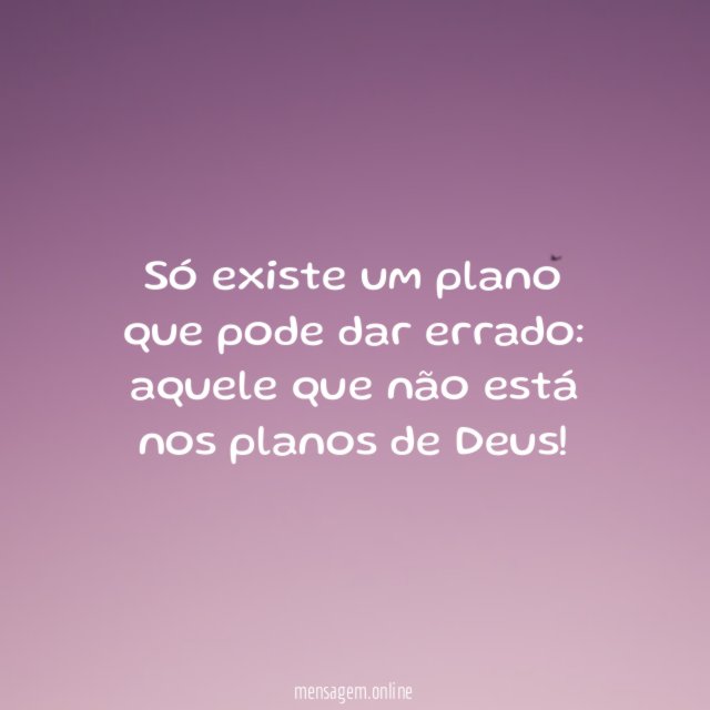 Só existe um plano que pode dar errado