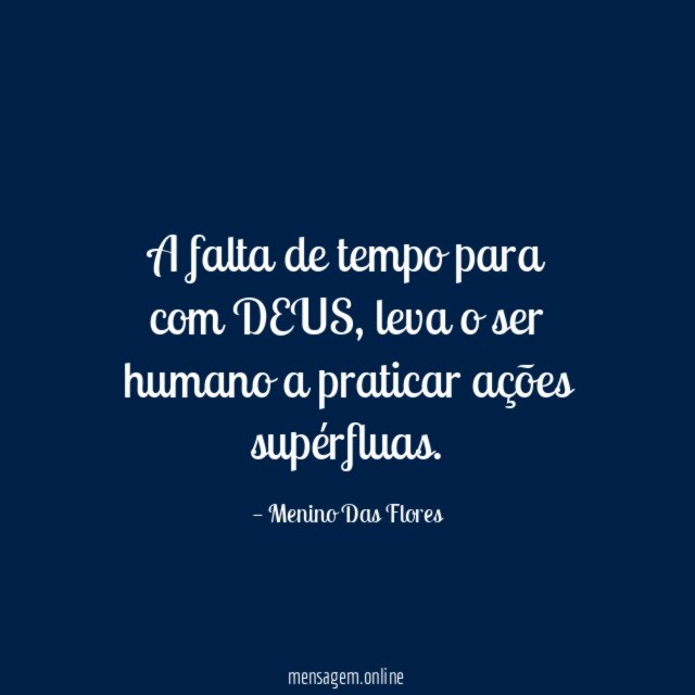 A falta de tempo para com DEUS