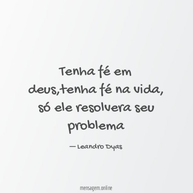 Tenha fé em deus
