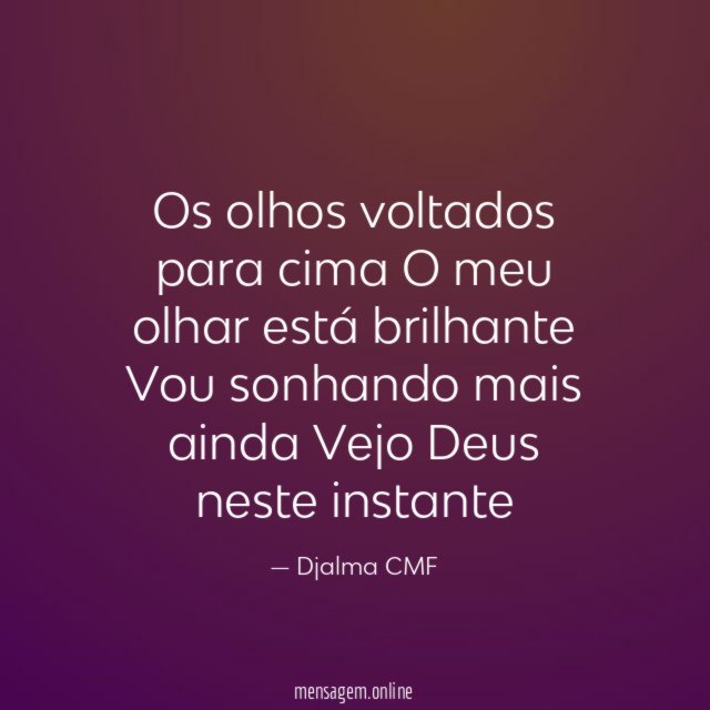 Os olhos voltados para cima O meu olhar está