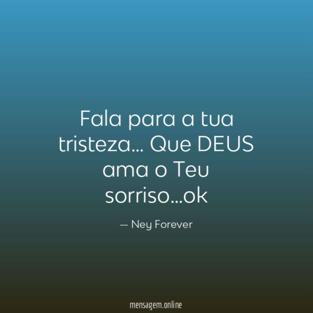 Fala para a tua tristeza
