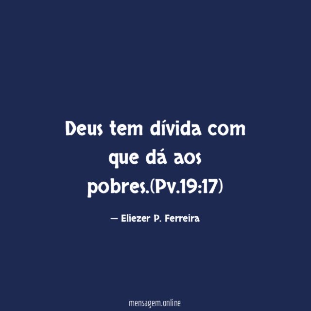 Deus tem dívida com que dá aos pobres