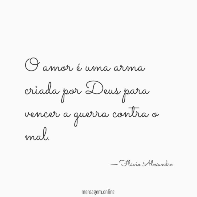 O amor é uma arma criada por Deus
