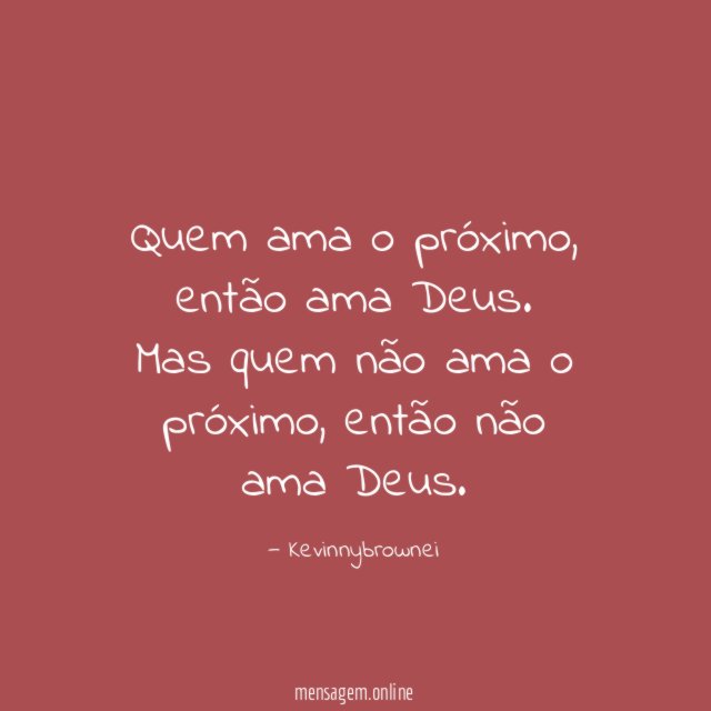 Quem ama o próximo