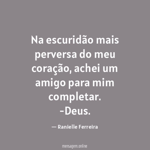 Na escuridão mais perversa do meu coração
