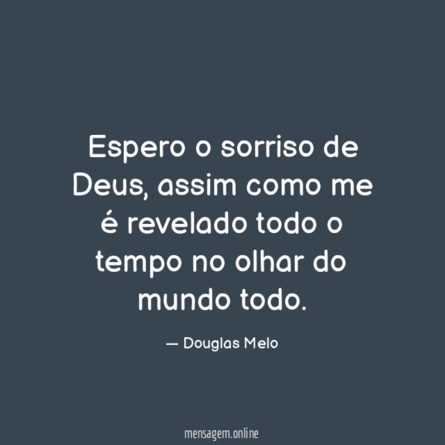 Espero o sorriso de Deus