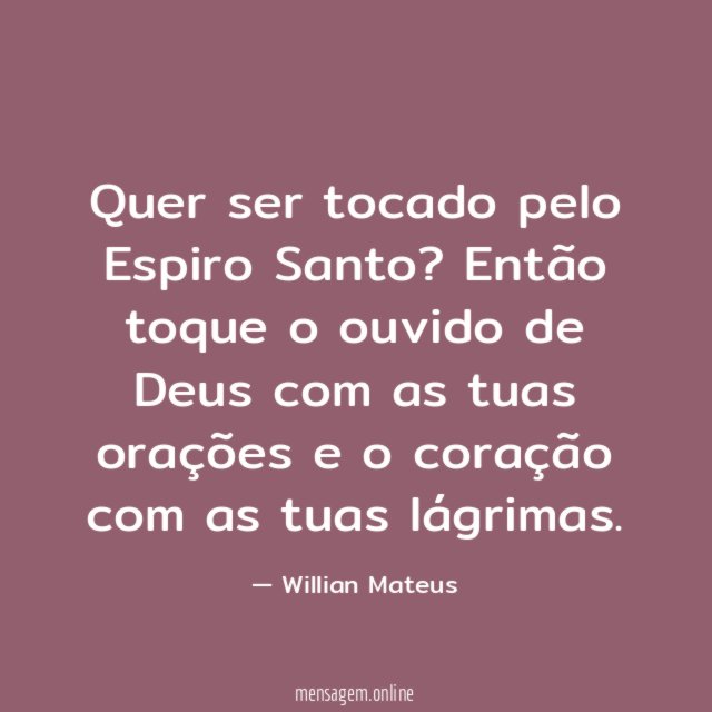 Quer ser tocado pelo Espiro Santo