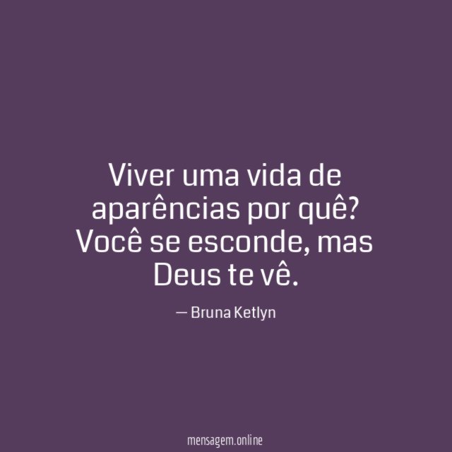 Viver uma vida de aparências por quê