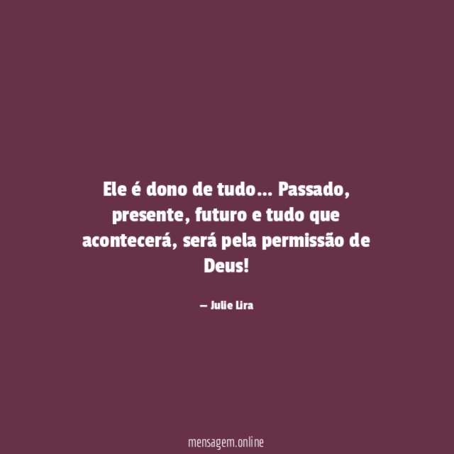 Ele é dono de tudo