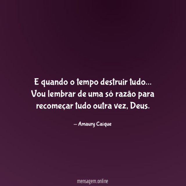 E quando o tempo destruir tudo