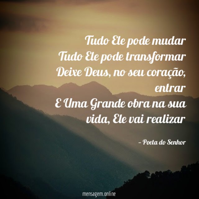 Tudo Ele pode mudar Tudo Ele pode transformar Deixe Deus