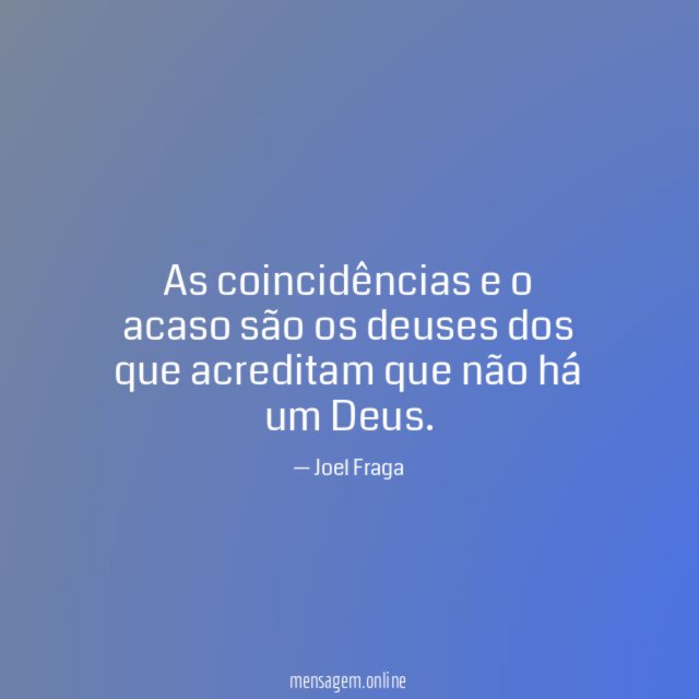As coincidências e o acaso são os deuses