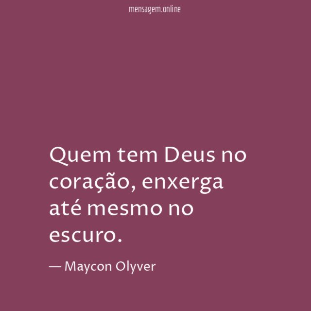 Quem tem Deus no coração