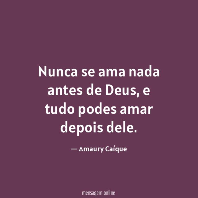 Nunca se ama nada antes de Deus
